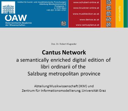 Cantus Network a semantically enriched digital edition of