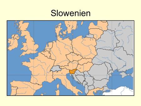 Slowenien.