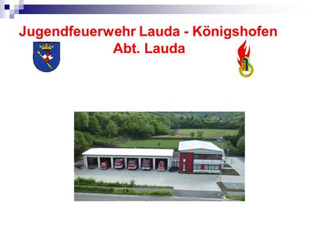Jugendfeuerwehr Lauda - Königshofen Abt. Lauda