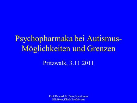 Psychopharmaka bei Autismus- Möglichkeiten und Grenzen