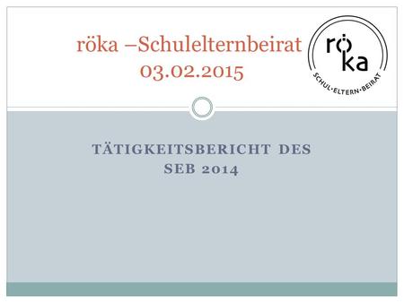 röka –Schulelternbeirat