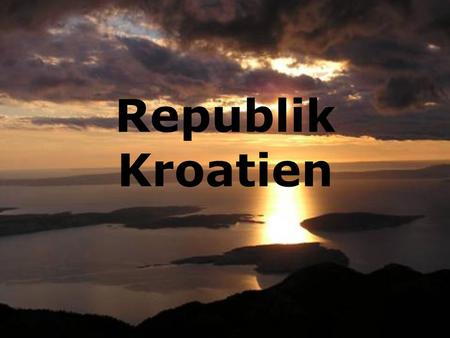 Republik Kroatien.