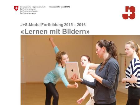 J+S-Modul Fortbildung 2015 – 2016