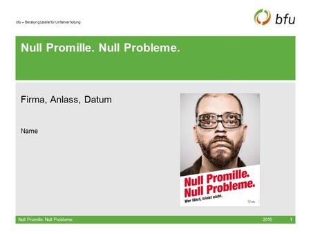 Null Promille. Null Probleme.