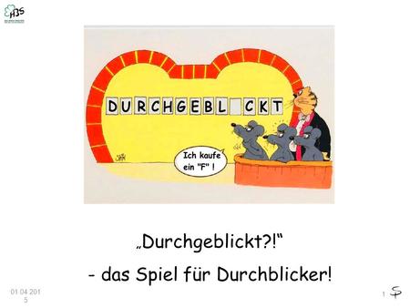 - das Spiel für Durchblicker!