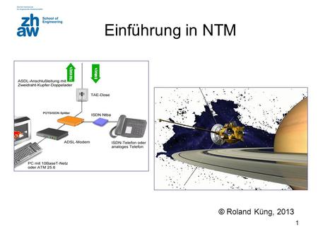 Einführung in NTM © Roland Küng, 2013.