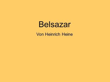 Belsazar Von Heinrich Heine.