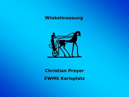 Winkelmessung Christian Preyer EWMS Karlsplatz.