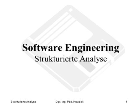 Software Engineering Strukturierte Analyse