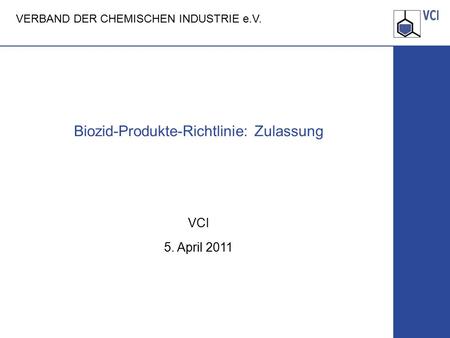 Biozid-Produkte-Richtlinie: Zulassung
