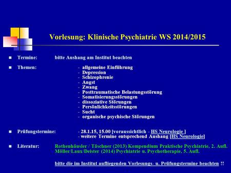 Vorlesung: Klinische Psychiatrie WS 2014/2015