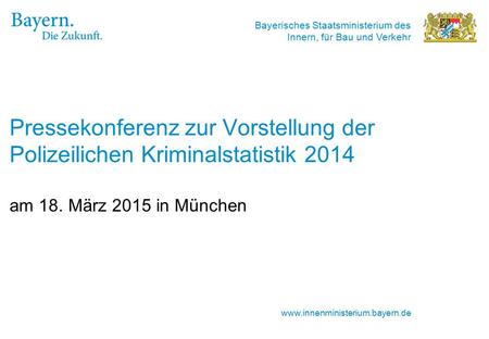 Pressekonferenz zur Vorstellung der Polizeilichen Kriminalstatistik 2014 am 18. März 2015 in München.