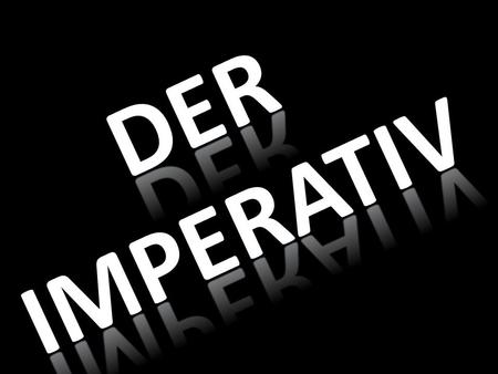 The imperative tense is also known as the command forms. When giving commands, you can use only the understood subjects “you” or “we” in English. In German,