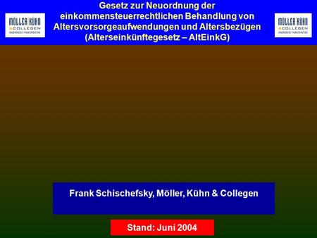 Frank Schischefsky, Möller, Kühn & Collegen