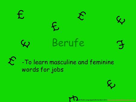 To learn masculine and feminine words for jobs