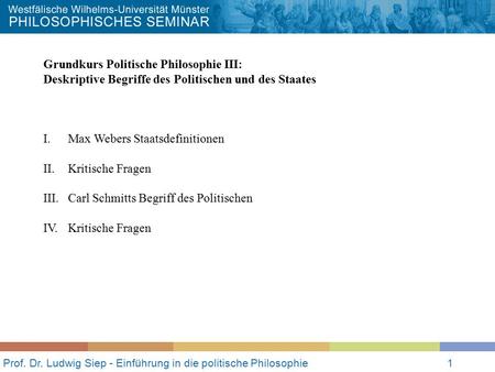 Prof. Dr. Ludwig Siep - Einführung in die politische Philosophie