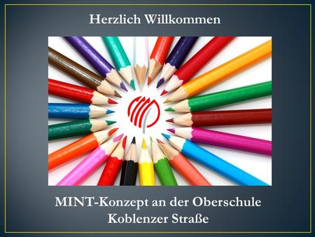 MINT-Konzept an der Oberschule Koblenzer Straße