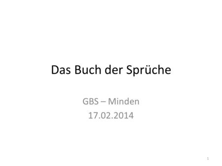 Das Buch der Sprüche GBS – Minden 17.02.2014.