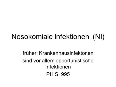 Nosokomiale Infektionen (NI)