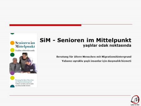 SiM - Senioren im Mittelpunkt yaşlılar odak noktasında