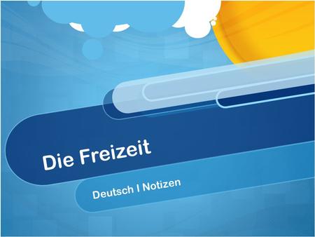 Die Freizeit Deutsch I Notizen.