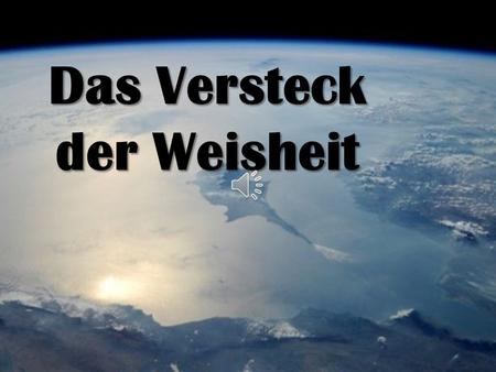Das Versteck der Weisheit
