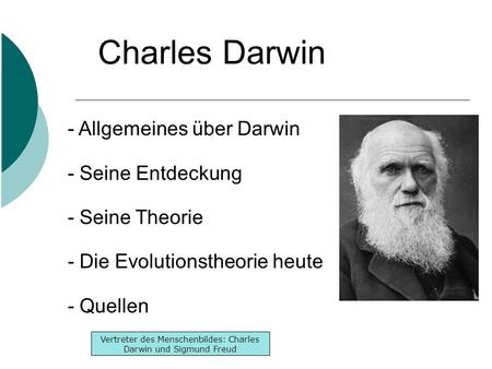 Vertreter des Menschenbildes: Charles Darwin und Sigmund Freud