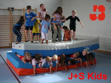 J+S Kids.