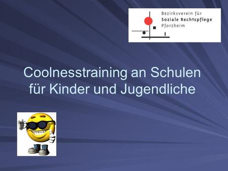 Coolnesstraining an Schulen für Kinder und Jugendliche
