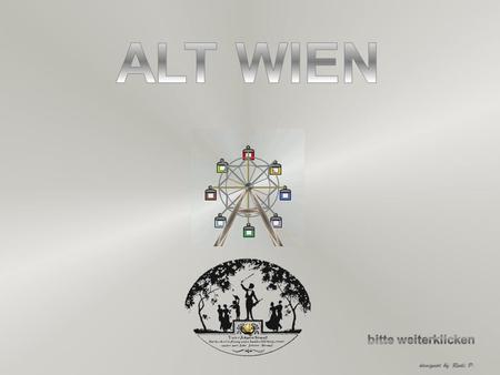 ALT WIEN bitte weiterklicken.