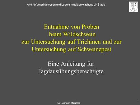 Entnahme von Trichinenproben beim Wildschwein