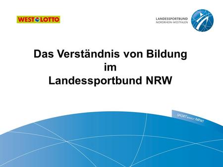 Das Verständnis von Bildung im Landessportbund NRW.