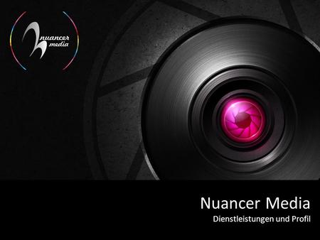 Nuancer Media Dienstleistungen und Profil.