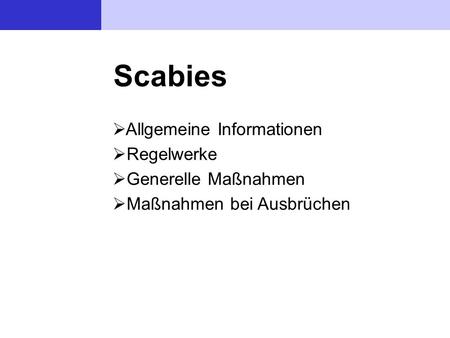 Scabies Allgemeine Informationen Regelwerke Generelle Maßnahmen