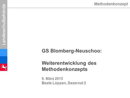 GS Blomberg-Neuschoo: Weiterentwicklung des Methodenkonzepts