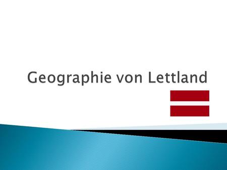 Geographie von Lettland