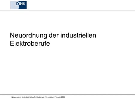 Neuordnung der industriellen Elektroberufe