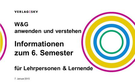 Informationen zum 6. Semester