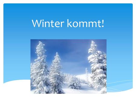 Winter kommt!.