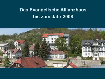 Das Evangelische Allianzhaus bis zum Jahr 2008. Das Evangelische Allianzhaus im Dezember 2008.