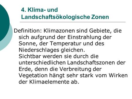 4. Klima- und Landschaftsökologische Zonen