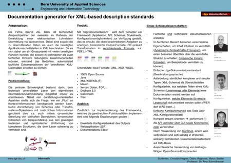 Bern University of Applied Sciences Engineering and Information Technology Documentation generator for XML-based description standards Ausgangslage: Die.