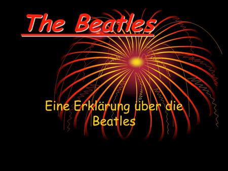 Eine Erklärung über die Beatles