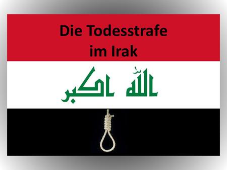 Die Todesstrafe im Irak