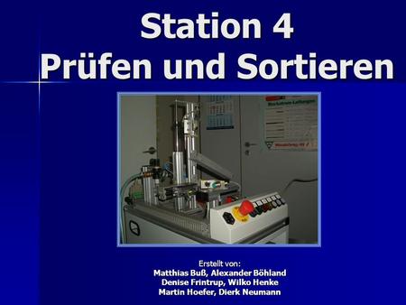 Station 4 Prüfen und Sortieren