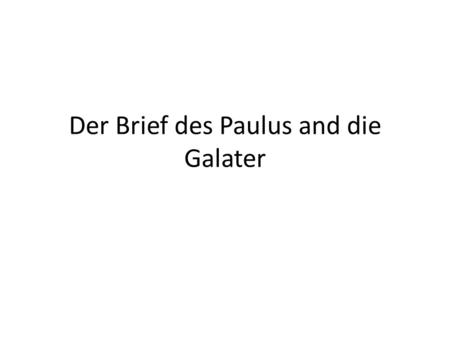 Der Brief des Paulus and die Galater