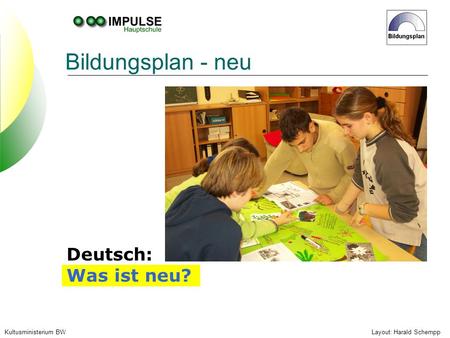 Bildungsplan - neu Deutsch: Was ist neu?