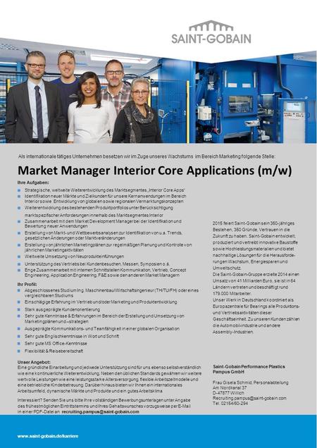 Als internationale tätiges Unternehmen besetzen wir im Zuge unseres Wachstums im Bereich Marketing folgende Stelle: Market Manager Interior Core Applications.