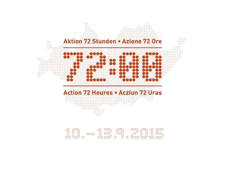 Aktion 72 Stunden und die Schweiz steht Kopf Aktion 72 Stunden – 10. -13. September 2015 | SAJV - CSAJ.