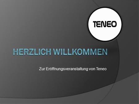 Zur Eröffnungsveranstaltung von Teneo